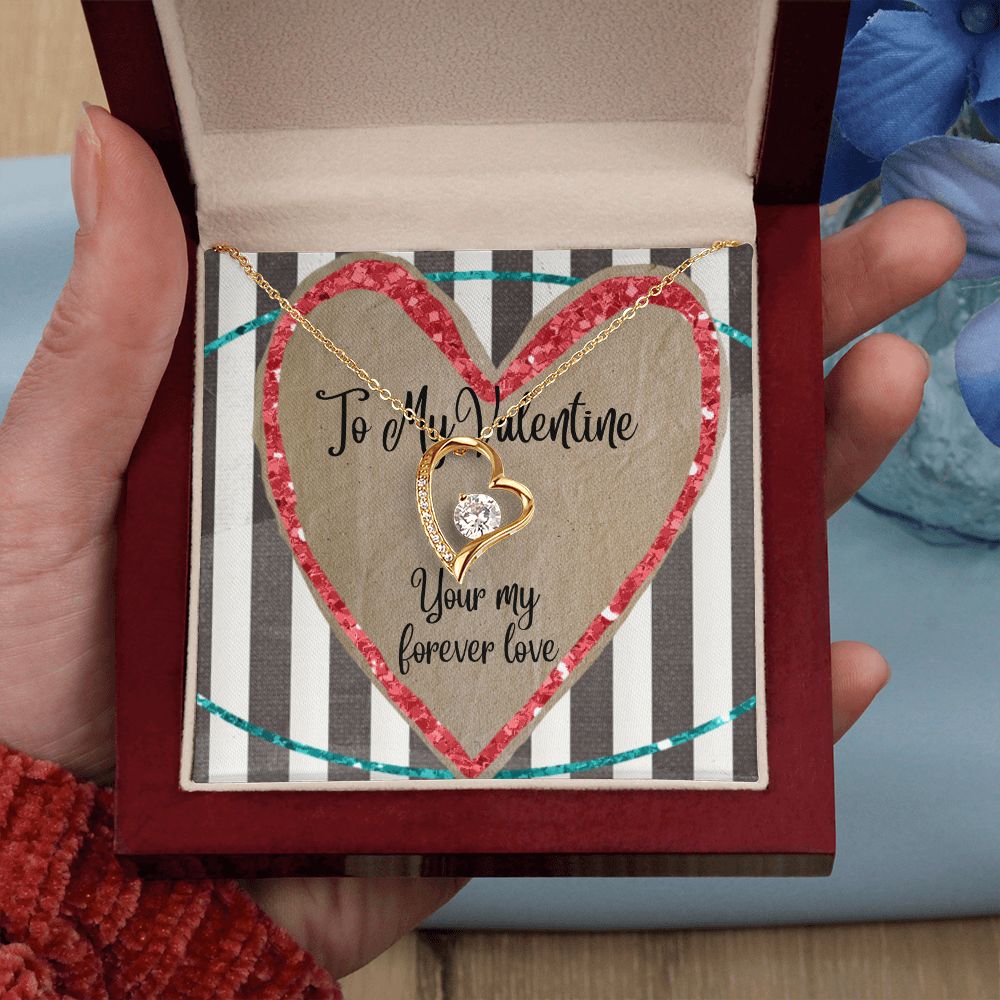 To My Valentine/Your My Forever Love Necklace