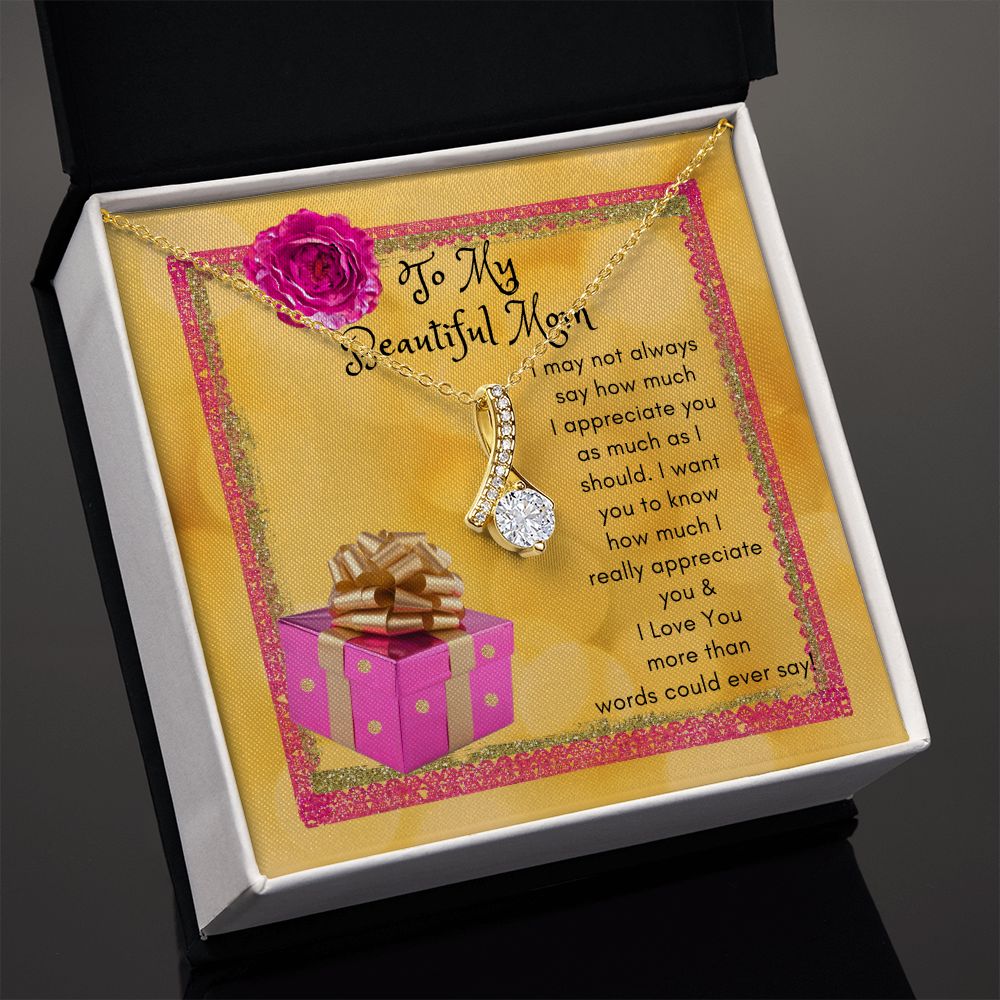 To My Beautiful Mom Alluring Beauty Necklace