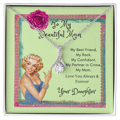 To My Beautiful Mom Necklace