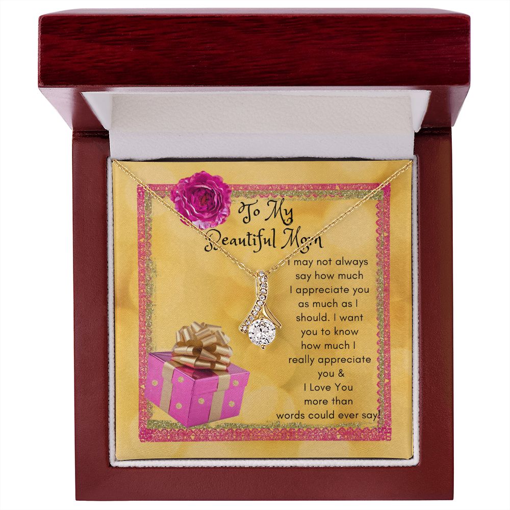 To My Beautiful Mom Alluring Beauty Necklace