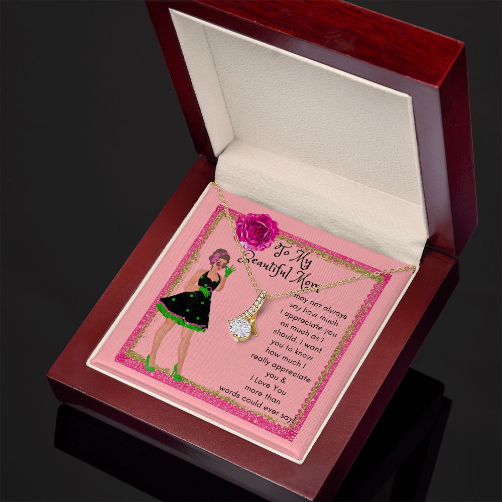 To My Beautiful Mom Alluring Beauty Necklace