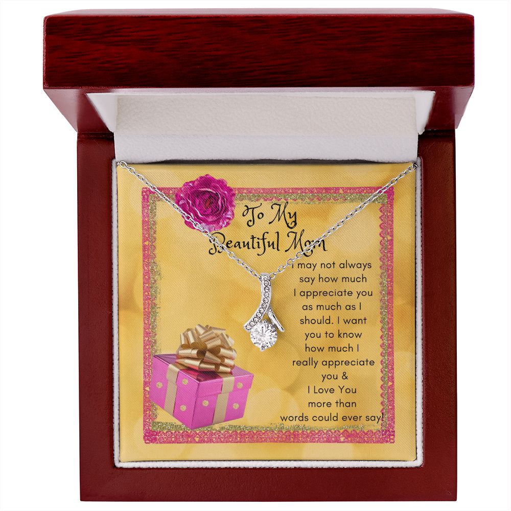 To My Beautiful Mom Alluring Beauty Necklace