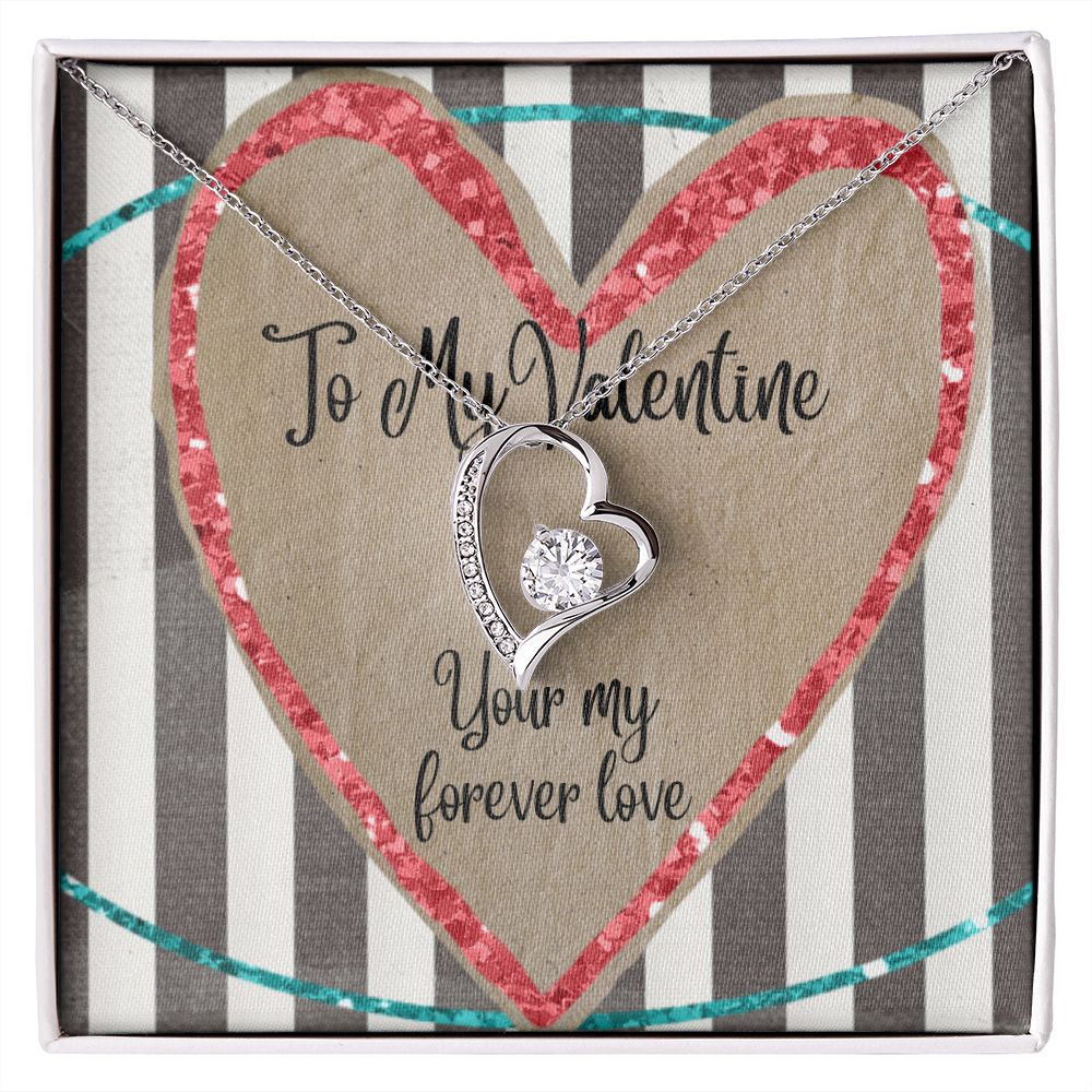 To My Valentine/Your My Forever Love Necklace